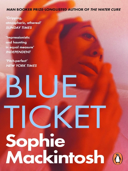 Title details for Blue Ticket by Sophie Mackintosh - Wait list